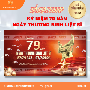 192 - MAKET/BANER/BACKDROP KỶ NIỆM 79 NĂM NGÀY THƯƠNG BINH LIỆT SĨ